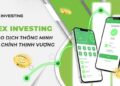 Trải nghiệm dịch vụ của Dex Investing: nên cân nhắc!