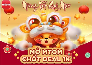 Đón Xuân Quý Mão 2023 – Sàn TMĐT mTom tung triệu deal 1K cùng hàng loạt khuyến mại hấp dẫn