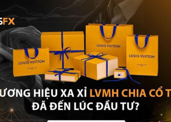 Thương hiệu xa xỉ LVMH chia cổ tức. Đã đến lúc đầu tư?
