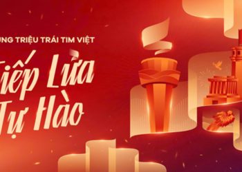Cùng triệu trái tim Việt Nam “Tiếp Lửa Tự Hào”