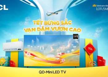 TCL bắt tay Vietnam Airlines: Mua sắm công nghệ, tích lũy dặm bay đón Tết 2026